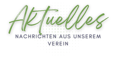 Akuelles aus dem Verein